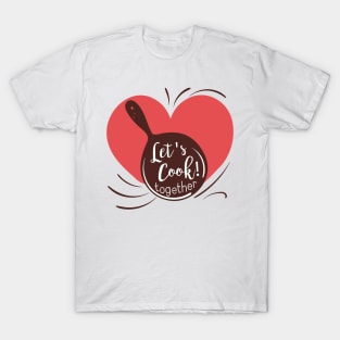 Cooking Together T-Shirt